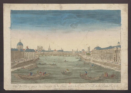 Vue de Paris, prise du Bassin de la Seine, entre le Pont Neuf, et le Pont Royal