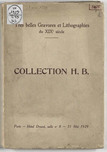 Très belles gravures et lithographies du XIXe siècle, collection H. B. [Henri Beraldi] : [vente du 31 mai 1929]