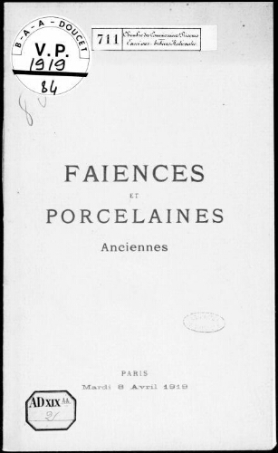 Catalogue des faïences et porcelaines anciennes [...] : [vente du 8 avril 1919]