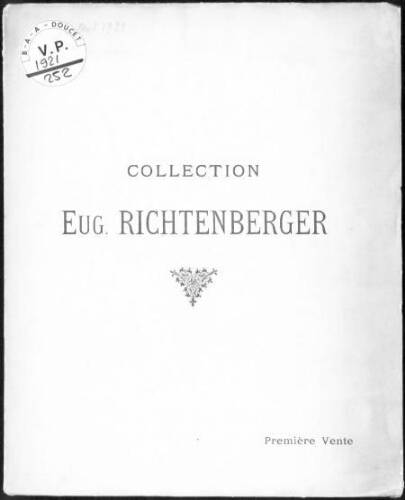 Collection de M. Eug. Richtenberger (première vente). Tableaux anciens et modernes, objets antiques [...] : [vente des 19 et 20 avril 1921]