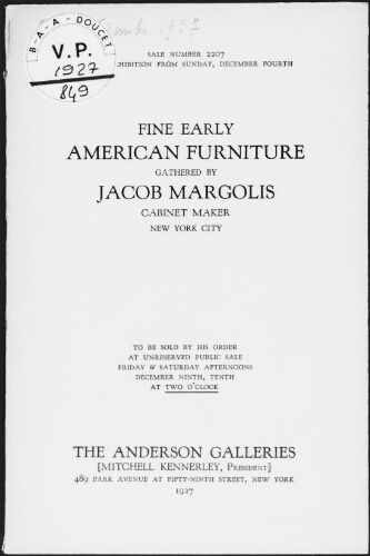 Fine early American furniture gathered by Jacob Margolis, cabinet maker, New York City : [vente des 9 et 10 décembre 1927]