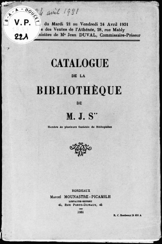 Catalogue de la bibliothèque de M. J. S**, membre de plusieurs sociétés de bibliophiles : [vente du 21 au 24 avril 1931]