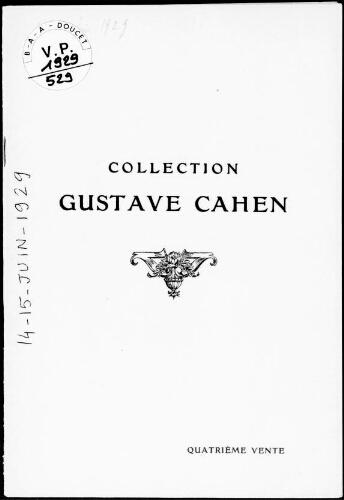 Collection Gustave Cahen (quatrième vente) : [vente des 14 et 15 juin 1929]