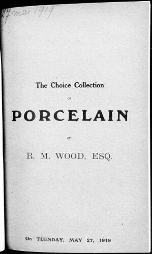 Catalogue of the choice collection of porcelain [...] : [vente du 27 mai 1919]