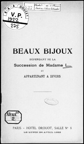 Beaux bijoux dépendant de la succession de Madame L. et appartenant à divers : [vente du 24 avril 1922]
