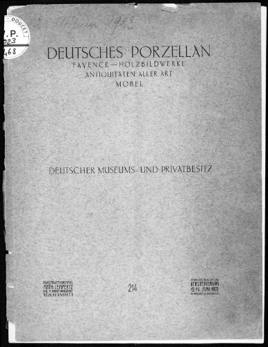 Deutsches Porzellan, Fayence, Holzbildwerke, Antiquitäten aller Art Möbel, deustcher Museums und Privatbesitz : [vente du 12 au 14 juin 1923]