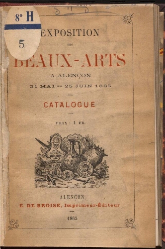 Exposition des Beaux-Arts à Alençon : 21 mai-25 juin 1865, catalogue