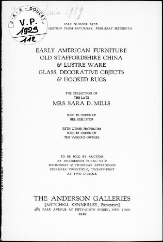 Early American furniture, old Staffordshire China [...], the collection of the late Mrs. Sara D. Mills [...] : [vente des 20 et 21 février 1929]