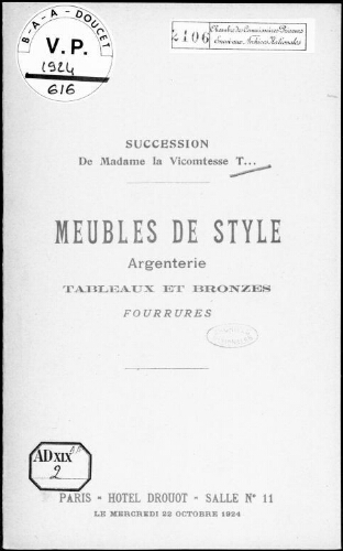 Succession de Madame la Vicomtesse T. Meubles de style, argenterie, tableaux et bronzes, fourrures : [vente du 22 octobre 1924]