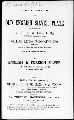 Catalogue of old English silver plate, the property of A. H. Simcoe, Esq., of Walford, Dunkeswell, Devon [...] : [vente du 28 novembre 1922]