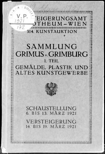 Sammlung Grimus v. Grimburg, I. Teil, Gemälde, Plastik und Altes Kunstgewerbe : [vente du 14 au 19 mars 1921]
