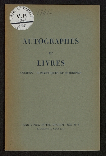 Autographes et livres anciens, romantiques et modernes : [vente du 4 juillet 1941]
