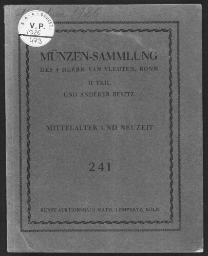 Münzen-Sammlung des Herren van Vleuten, Bonn, II. Teil, und anderer Besitz [...] : [vente des 1er et 2 juin 1926]