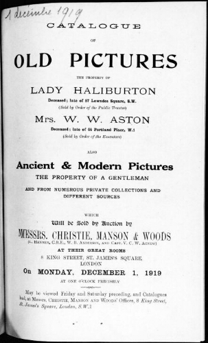 Catalogue of old pictures the property of Lady Haliburton [...], Mrs. W. W. Watson, also ancient and modern pictures [...] : [vente du 1er décembre 1919]