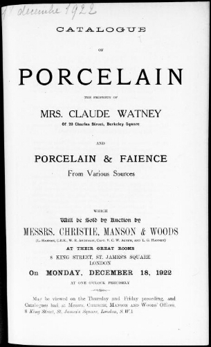 Catalogue of porcelain, the property of Mrs. Claude Watney [...] : [vente du 18 décembre 1922]