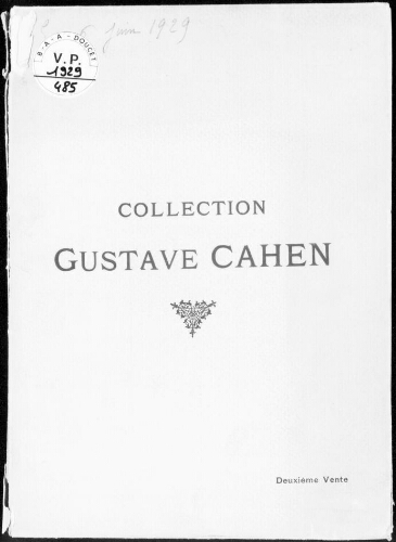 Collection Gustave Cahen (deuxième vente). Tableaux modernes et tableaux anciens, aquarelles, pastels, dessins : [vente des 5 et 6 juin 1929]