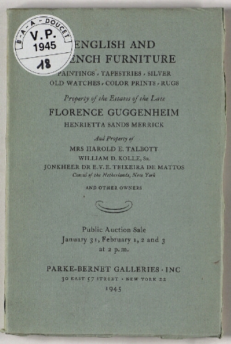 Property of the late Florence Guggenheim [...] ; English and French furniture [...] : [vente du 31 janvier au 3 février 1945]