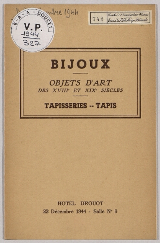Bijoux, objets d'art des XVIIIe et XIXe siècles, tapisseries, tapis : [vente du 22 décembre 1944]