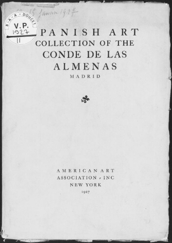Spanish art collection of the Conde de las Almenas, Madrid : [vente du 13 au 15 janvier 1927]