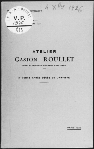 Atelier Gaston Roullet, peintre du Département de la Marine et des Colonies. 3e vente après décès de l'artiste : [vente du 4 décembre 1926]