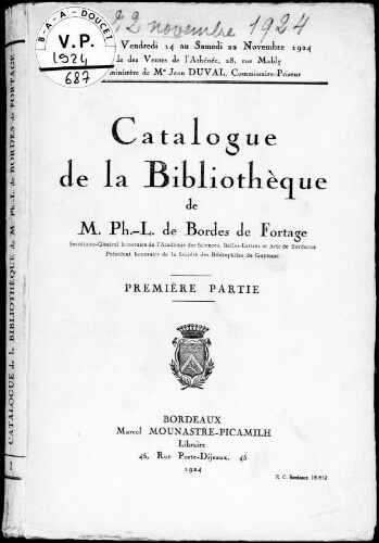 Catalogue de la Bibliothèque de M. Ph.-L. de Bordes de Fortage [...]. Première partie : [vente du 14 au 22 novembre 1924]