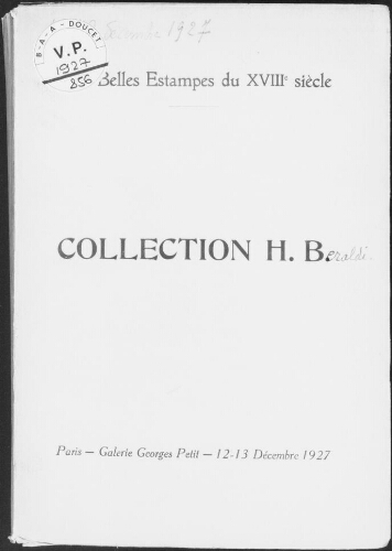 Belles estampes du XVIIIe siècle, collection H. B. [Henri Beraldi] : [vente des 12 et 13 décembre 1927]