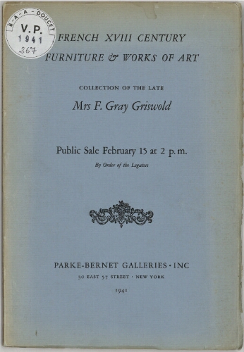 French XVIII Century Furniture and Works of Art [...] : [vente du 15 février 1941]