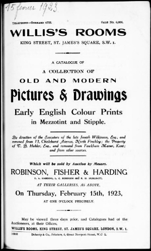 Catalogue of a collection of old and modern pictures and drawings, early English colour prints in mezzotint and stipple [...] : [vente du 15 février 1923]