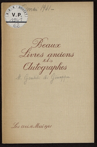Beaux livres anciens et autographes [...] : [vente des 15 et 16 mai 1941]