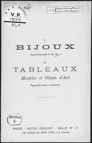 I. Bijoux appartenant à M. X... ;  II. Tableaux, meubles et objets d'art appartenant à divers : [vente du 20 juin 1927]