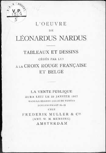 L'Oeuvre de Léonardus Nardus ; Tableaux et dessins cédés par lui à la Croix Rouge française et belge […] : [vente du 23 janvier 1917]