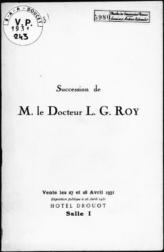 Succession de M. le Docteur L. G. Roy : [vente des 27 et 28 avril 1931]