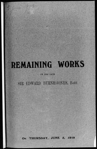 Catalogue of remaining works of the late Sir Edward Burne-Jones, Bart. [...] : [vente du 5 juin 1919]