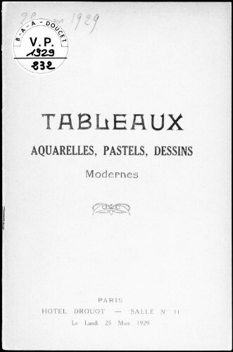 Tableaux, aquarelles, pastels, dessins modernes : [vente du 25 mars 1929]