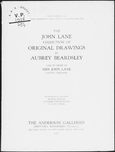 John Lane collection of original drawings by Aubrey Beardsley, sold by order of Mrs. John Lane, London, England [...] : [vente du 22 novembre 1926]