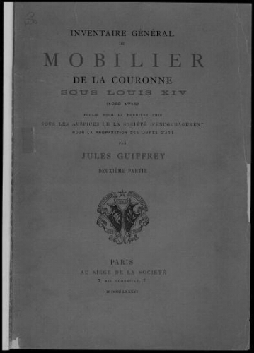 Inventaire général du mobilier de la couronne sous Louis XIV (1663-1715). Partie 2