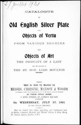 Catalogue of old English silver plate and objects of vertu from various sources, and objects of art the property of a lady [...] : [vente du 27 juillet 1921]