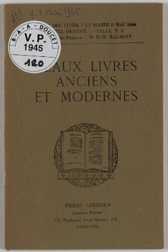 Beaux livres anciens et modernes : [vente des 7 et 8 mai 1945]