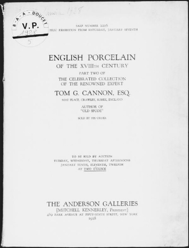 English porcelain of the XVIIIth century [...], collection of the renowned expert Tom G. Cannon [...] : [vente du 10 au 12 janvier 1928]