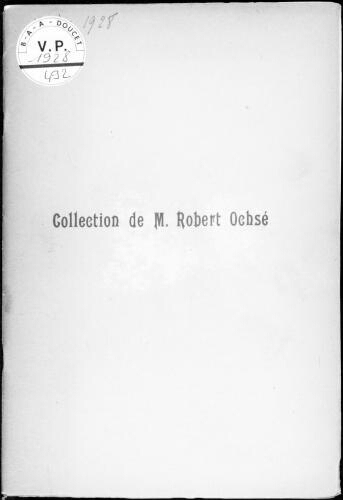 Collection de M. Robert Ochsé : [vente du 13 juin 1928]