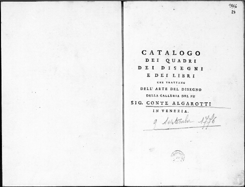 Catalogo dei quadri, dei disegni e dei libri che trattano dell'arte del disegno della galleria del fu Sig. Conte Algarotti [...] : [vente du 9 septembre 1776]