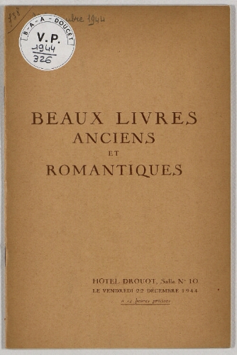Beaux livres anciens et romantiques : [vente du 22 décembre 1944]