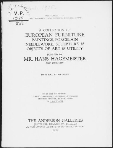 Collection of European furniture, paintings, porcelain [...] formed by Mr. Hans Hagemeister [...] : [vente du 7 au 9 décembre 1926]