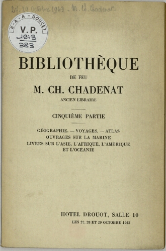 Bibliothèque de feu M. Ch. Chadenat [...]. 5ème partie : [vente du 27 au 29 octobre 1943]
