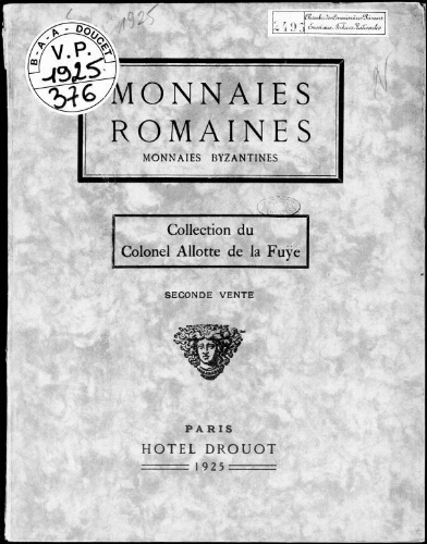 Monnaies romaines, monnaies byzantines, collection du colonel Allotte de La Fuÿe (sedonde vente) : [vente des 4 et 5 mai 1925]