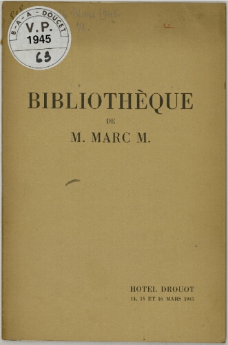 Bibliothèque de M. Marc M. : [vente du 14 au 16 mars 1945]