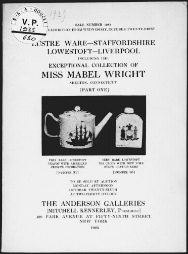 Lustre ware, Staffordshire, Lowestoft [...], including the exceptional collection of Miss Mabel Wright [...] (part one) : [vente du 26 octobre 1925]