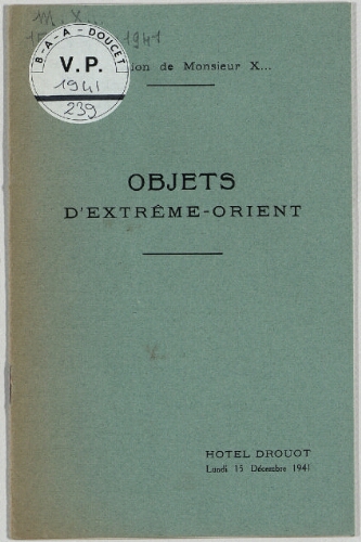 Collection de Monsieur X... ; Objets d'Extrême-Orient [...] : [vente du 15 décembre 1941]