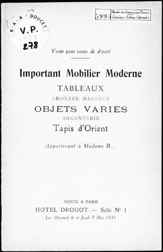 Vente pour cause de départ ; important mobilier moderne, tableaux [...], appartenant à Madame B... : [vente des 6 et 7 mai 1931]