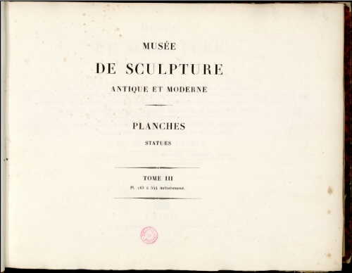 Musée de sculpture antique et moderne : Planches [...]. Tome 3